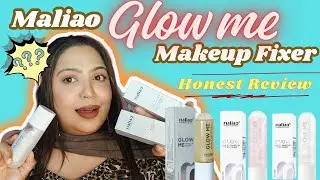 Maliao Glow Me Makeup Fixer || Honest Review / Demo / Wear Test || Affordable Makeup Fixer??