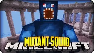 Minecraft Mods - MUTANT  SQUID BOSS! - Derpy Squid Mod Showcase