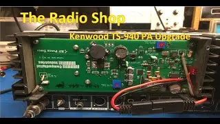 Kenwood TS 940 PA Upgrade  Part 1