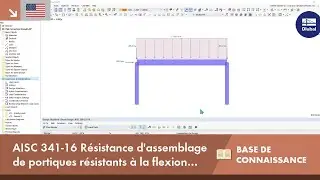 [EN] KB 001768 | AISC 341-16 R&eacute;sistance d'assemblage de portiques r&eacute;sistants &agrave; la flexion dans RF...