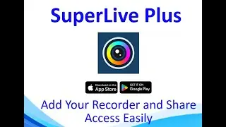 SuperLive Plus App &ndash; Add & Share Devices (ENS Titanium Recorder)