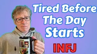 Why INFJs Wake Up Exhausted (Even After a Full Night&rsquo;s Sleep)