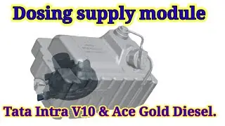 Dosing supply module, Ace Gold diesel &Intra V10 #BS6_Engine_technology.