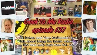 137-Bill Ratner and Mary McDonald-Lewis Voices of Flint and Lady Jaye from G.I. Joe