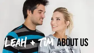 Leah and Tim - ABOUT US