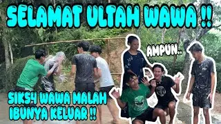 SUSAH PAYAH MENCARI WAWA !! setelah ketemu dan kita kerjain malah ibunya marahin kita