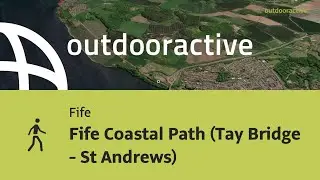 Fife Coastal Path (Tay Bridge - St Andrews)