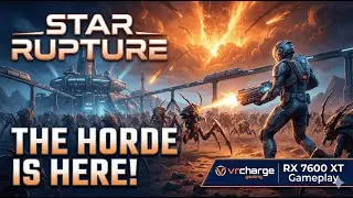 Surviving the Infinite Horde - StarRupture Gameplay vRcharge Gaming