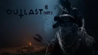I LOVE FATHER KNOTH!! | OUTLAST 2 PART 2