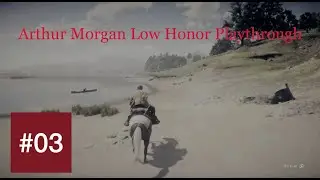 RDR2 Evil Arthur Part 3: Lasso Dragging