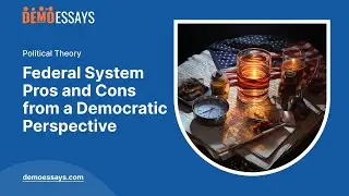 Federal System Pros and Cons from a Democratic Perspective - Essay Example