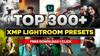 Top 300+ Lightroom Mobile Presets || Best Adobe Lightroom Xmp Presets || Lightroom Presets