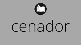 Que significa CENADOR &bull; cenador SIGNIFICADO &bull; cenador DEFINICI&Oacute;N &bull; Que es CENADOR