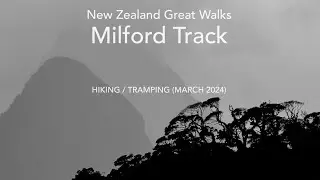 Milford Track Hiking/Tramping - March 2024