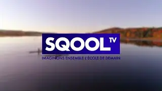 SQOOLTV se met &agrave; l'heure qu&eacute;b&eacute;coise !