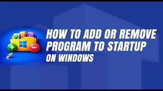 How to Add/Remove Programs to Startup in Windows 11 via Registry, Startup folders or Task Manager