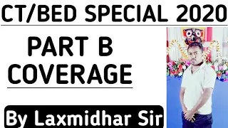 🔴Syallabus Wise Revision Class For CT-BEd Exam 2020 By Laxm