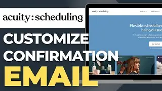 Acuity Scheduling: Customize Confirmation Email