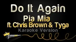 Pia Mia ft. Chris Brown & Tyga - Do It Again (Karaoke Version)