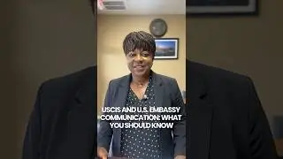 USCIS and U.S. Embassy Communication: What You Should Know