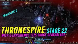 Easy Way to Beat Thronespire Stage 22  |  Deathblade 1375 iLwL