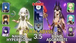 NEW 3.5 Spiral Abyss!│Nahida Hyperbloom & Cyno Aggravate | Floor 12 - 9 Stars | Genshin Impact