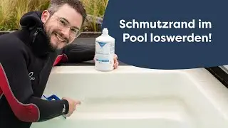 Poolfolie oder GFK Becken einfach reinigen - Schmutzrand im Pool schnell entfernen