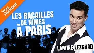 LAMINE LEZGHAD - Les racailles de N&icirc;mes &agrave; Paris