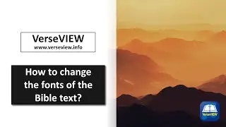 How to change the fonts of the Bible Text in VerseVIEW 10?