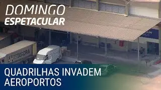 Quadrilhas invadem aeroportos internacionais de SP e RJ
