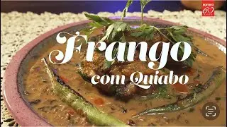 Frango com quiabo | S&eacute;rie 60 anos, 60 receitas Sococo