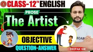 English Prose Chapter 6 class 12th Bihar board | The Artist | Class 12th English Bihar board | MCQ