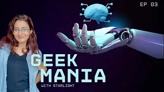 GEEK MANIA W/STARLIGHT EP 03