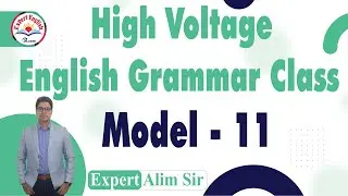 High Voltage English Grammar Class Model 11 || English Grammar Question solution || With Alim Sir ||