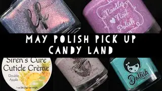 POLISH PICK UP MAY 2020 | CANDY LAND | jodispolish