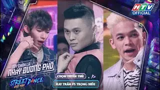 STREET DANCE VIỆT NAM | TẬP 1 | Trọng Hiếu và Kay Trần tranh giành tuyển thủ C2 Low