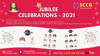 Jubilee Celebrations - 2021 || Sisters of Charity - SCCG || Secunderabad Province