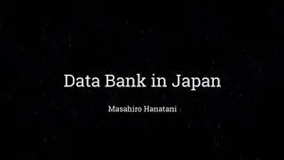 Masahiro Hanatani - Data Bank in Japan - MyData 2018