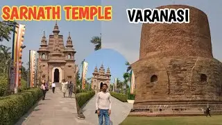 Sarnath Temple Tour | Varanasi Travel Guide | Lord Buddha&rsquo;s Sacred Land  @organicmotovlog