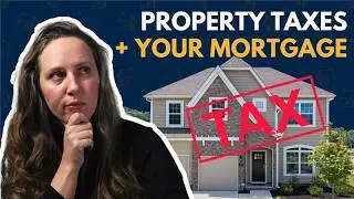 Understanding Property Taxes: What Every First-Time Homebuyer Should Know