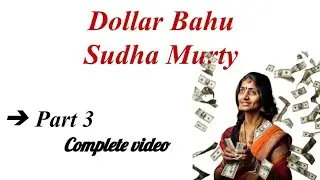Dollar Bahu Part 3/ Sudha Murty Summary in Hindi/English Complete Video