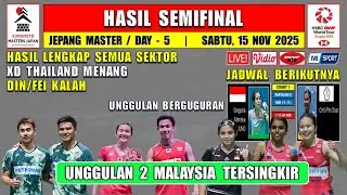 UNGGULAN MALAYSIA KALAH ~ Hasil Semifinal Jepang Master 2025 Hari Ini ~ JORJI vs UNGGULAN 7 TAIPEI