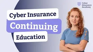 Continuing Education Program | Cyber Insurance Academy