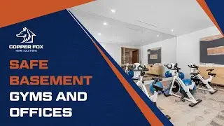Safe Basement Gyms and Offices - CopperFox Foundation Solutions