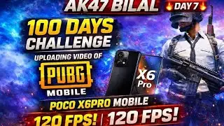 Day 7 | 100 Days Challenge of Uploading Daily Video | PUBG Gameplay on PocoX6Pro | 120 FPS Setting