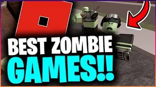 🧟&zwj;♂️ The BEST Zombie Roblox games to play (2020 UPDATED)