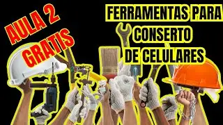 Curso de Conserto de Celular - Qual Ferramenta Para Conserto de Celular voc&ecirc; realmente precisa?