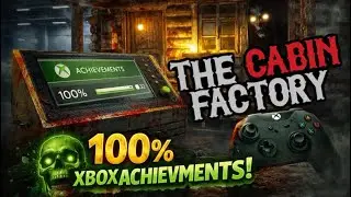 WELCOME TO THE CABIN FACTORY! - 100% Achievement / Platinum Trophy Playthrough Livestream!