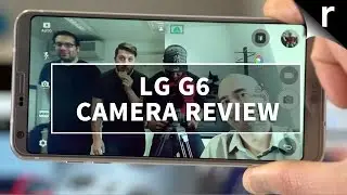 LG G6 Camera Review: Two lenses, twice as good?