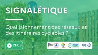 Quel jalonnement des r&eacute;seaux et des itin&eacute;raires cyclables ?